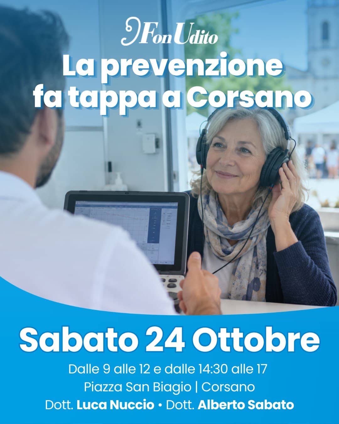 💙 FonUdito partecipa alla 𝗚𝗶𝗼𝗿𝗻𝗮𝘁𝗮 𝗱𝗶 𝗣𝗿𝗲𝘃𝗲𝗻𝘇𝗶𝗼𝗻𝗲 𝗮 𝗖𝗼𝗿𝘀𝗮𝗻𝗼!
La prevenzione è un'occasione importante per prendersi cura della propria salute. Per questo, 𝘀𝗮𝗯𝗮𝘁𝗼 𝟮𝟰 𝗼𝘁𝘁𝗼𝗯𝗿𝗲, saremo presenti alla Giornata di Prevenzione e Screening Gratuiti organizzata da @citta_di_corsano, insieme alle associazioni e ai professionisti del territorio.

📅 Sabato 24 ottobre 2026 
📍 Piazza San Biagio, Corsano 
🕘 Dalle 9:00 alle 12:00 e dalle 14:30 alle 17:00

Per FonUdito saranno presenti il 𝗗𝗼𝘁𝘁. 𝗟𝘂𝗰𝗮 𝗡𝘂𝗰𝗰𝗶𝗼 e il 𝗗𝗼𝘁𝘁. 𝗔𝗹𝗯𝗲𝗿𝘁𝗼 𝗦𝗮𝗯𝗮𝘁𝗼, a disposizione dei cittadini per promuovere la prevenzione dell'udito e sensibilizzare sull'importanza di prendersi cura della propria capacità di ascolto.
Sarà un'occasione per ricevere informazioni e dedicare un momento al proprio benessere, con la possibilità di accedere agli screening gratuiti previsti dall'iniziativa.

📌 Le prenotazioni per gli screening si effettueranno direttamente sul posto, nella giornata di sabato. 

Vi aspettiamo 💙

******
 #corsano #giornatadiprevenzione #cittadicorsano #screeninggratuiti #visitaudito #bari #lecce #brindisi #galatina #maglie #gallipoli #casarano #orecchietappate #centroacustico #caloudito #udito #ascolto #sentirebene #curaudito #prevenzioneudito #controllodeludito #saluteudito #viveresenzalimiti #benessereudito #sentiremeglio #prevenzioneacustica #curaacustica